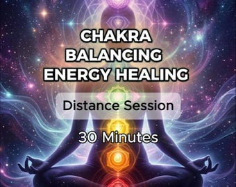30 Minute Distance Spiritual Therapy Session for Complete 7 Chakra Alignment