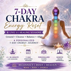 Chakra Balancing 7-Day Energy Reset Program | 4 Live Distance Healing Sessions
