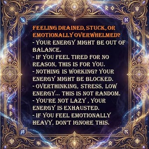 May include: An ornate, gold-framed graphic with text addressing emotional overwhelm. The text reads: "Feeling drained, stuck, or emotionally overwhelmed?" and offers advice on energy balance and emotional well-being.