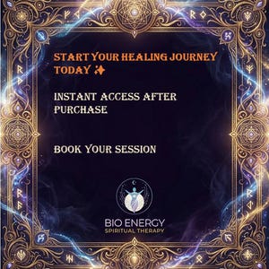 May include: An ornate, gold-colored frame surrounds a dark blue background with swirling light effects. Text within the frame reads "Start Your Healing Journey Today," "Instant Access After Purchase," and "Book Your Session." The Bio Energy Spiritual Therapy logo is at the bottom.