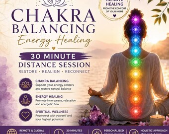 30 Minute Chakra Balancing Distance Session | Remote Energy Healing, Spiritual Wellness