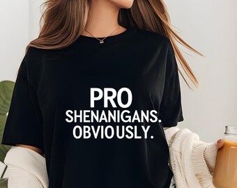 Lustiges St. Patricks Day Shirt, PRO Shenanigans Offensichtlich CoolT-Shirt, irisches Partygeschenk-Grafik-T-Stück