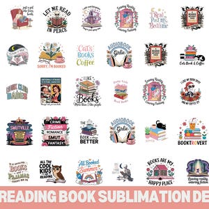 May include: A selection of reading-themed designs with books, coffee cups, and illustrations. Text includes phrases like "Book Club Babes," "Cats Books Coffee," and "Reading is my Therapy." The bottom text reads "75+.READING BOOK SUBLIMATION DESIGN."
