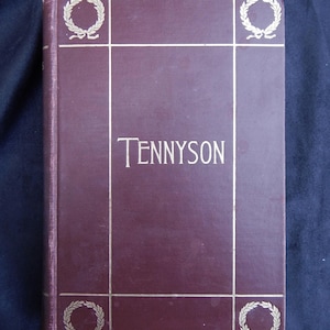 The Poetic and Dramatic Works of Alfred Lord Tennyson, 1899