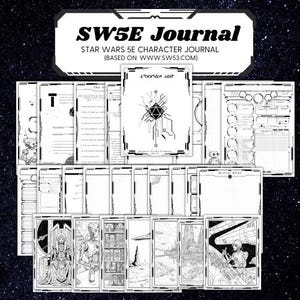 May include: A black and white Star Wars 5E Character Journal with the text "SW5E Journal" at the top. The journal includes character sheets, mission notes, and illustrations of Star Wars scenes and characters. Based on www.sw53.com.