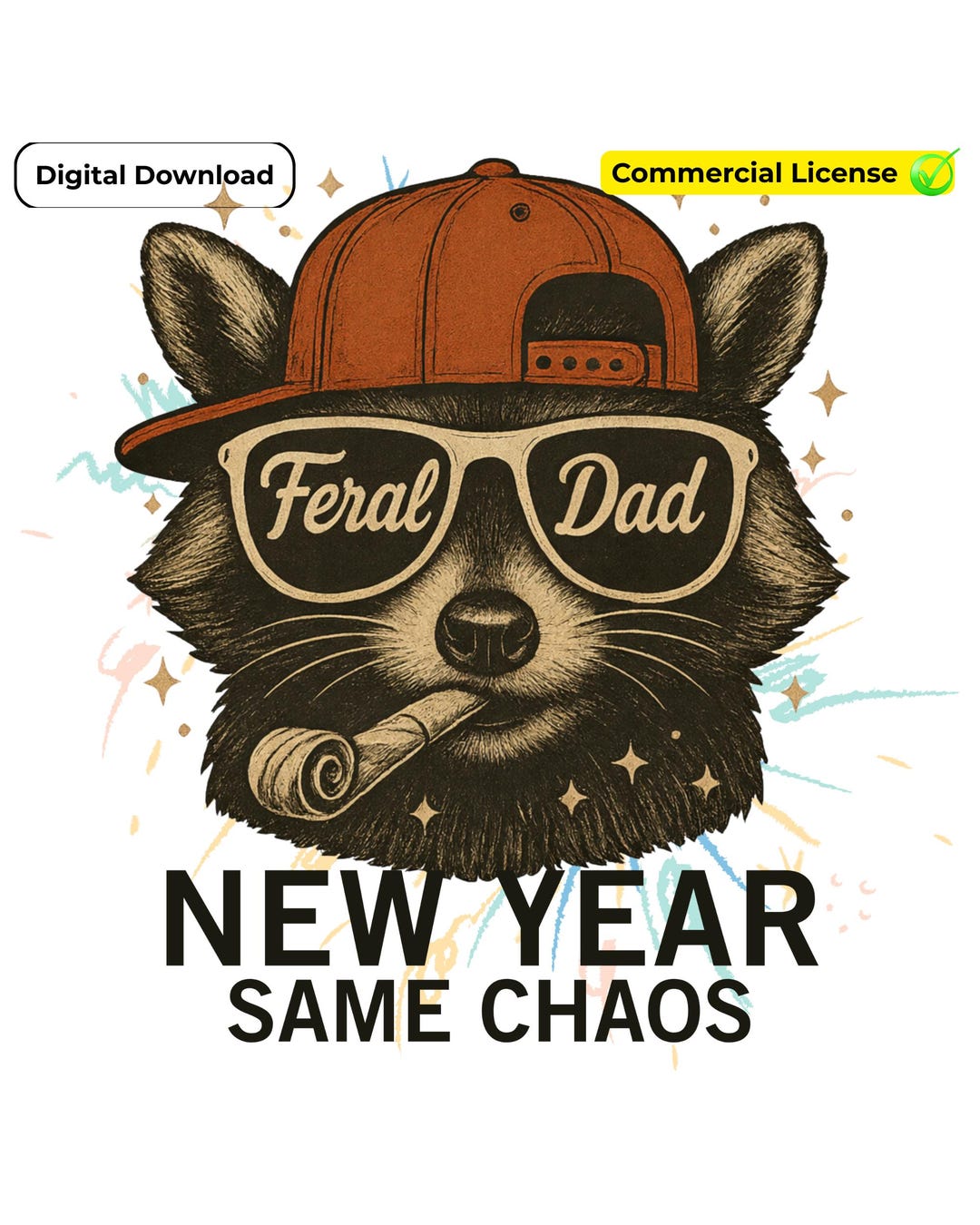 Feral Dad Raccoon PNG: 2026 | New Year Same Chaos | Digital Download - Etsy