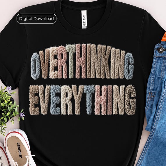 Fluffy Faux Yarn Overthinker's PNG: Overthinking Everything (Digital Download)