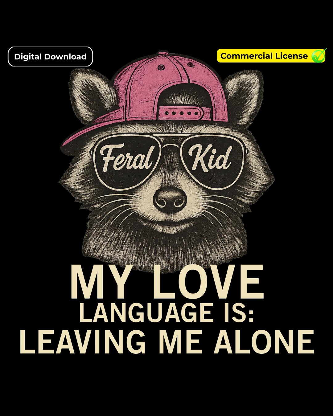 Racoon Sign Language Feral Raccoon Kid Anti-valentines PNG (with Pink Hat) Love Language is ...