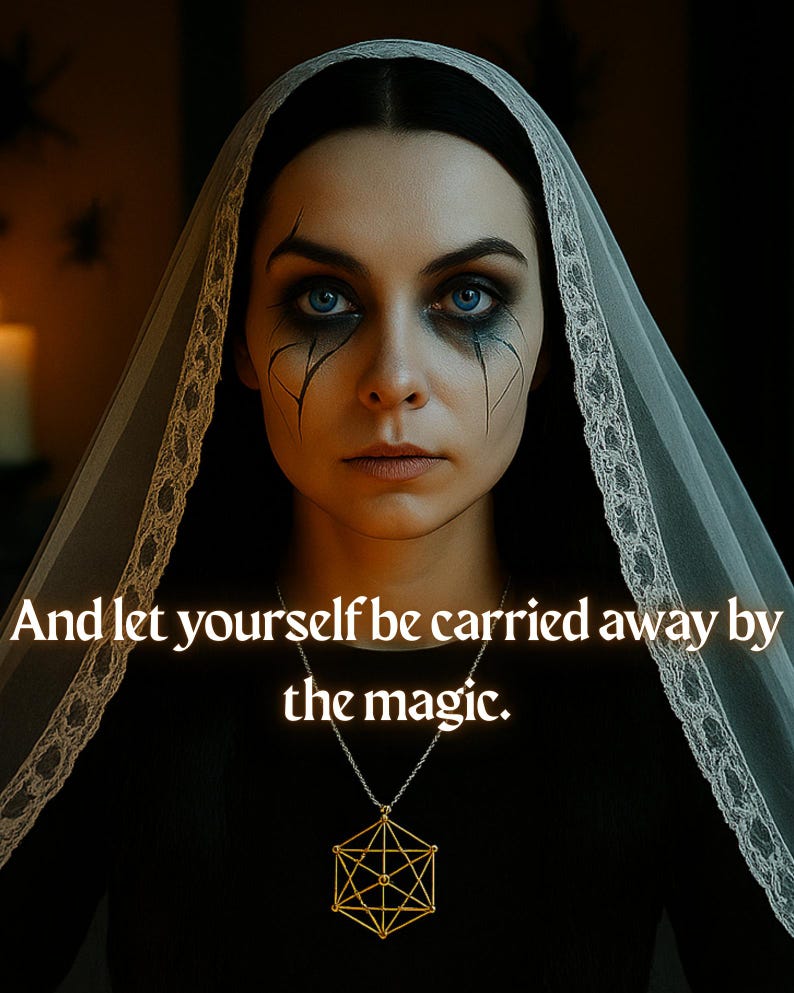 May include: A woman with dark hair and dramatic eye makeup wears a black dress and a white lace veil. She is wearing a gold necklace with a geometric pendant. The text "And let yourself be carried away by the magic." is written below the image.