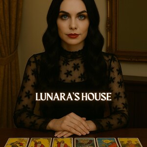 May include: A woman with long black hair sits at a table with a spread of tarot cards. The cards are face up and show various images. The text "LUNARA'S HOUSE" is displayed in yellow letters on a black background.