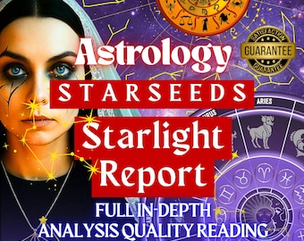 Starlight Natal Chart, Starseeds Birth Report, Fixed Stars Reading, Astrology Readings, Accurate, Genuine and In-Depth, Starseed Origins