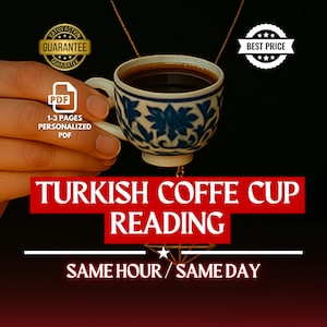 SAME HOUR Turkish Coffee Reading, Fortune Telling, Coffee Reading, In-Depth Turkish Coffee Cup Reading, Fortune Teller Reading, Love Reading