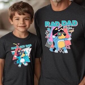 Rad Dad Matching Shirts, Bluey Dad and Kid Shirt Set, Father Son Matching Outfits, Daddy Shirt, Fathers Day Gift, Retro Dad T-Shirt