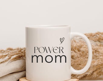 Taza Power Mom, Regalo para mamá, Regalo para mamá fuerte, Taza de café para mamá, Idea de regalo para mamá, Taza moderna para mamá