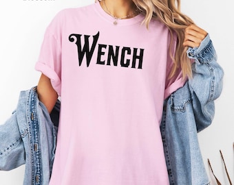 Wench Renaissance Faire Tee, Renaissance Faire Clothing