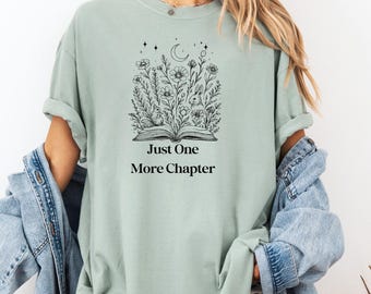 Just One More Chapter Shirt, Book Lover Gift, Book Nerd Shirt, Reading Shirt, Readers Shirt, Bookworm Shirt, Funny Reading, Librarian Shirt