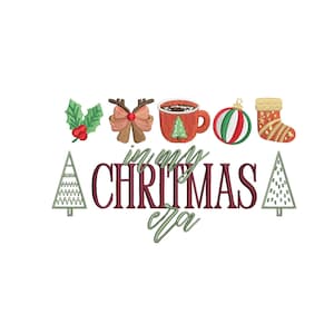 May include: Embroidered Christmas design featuring a holly sprig, reindeer bow, mug of cocoa, ornament, and stocking. The phrase "in my Christmas era" is written in burgundy and green.