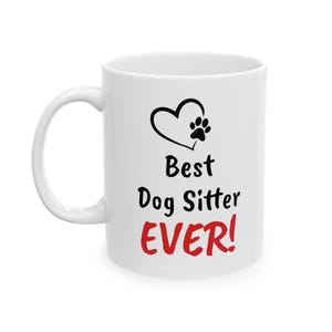 Mug Best Dog sitter de tous les temps, cadeau de remerciement pour promeneur de chien, appréciation d&#39;un chien de garde, cadeau d&#39;un chien, cadeau pour dog sitter