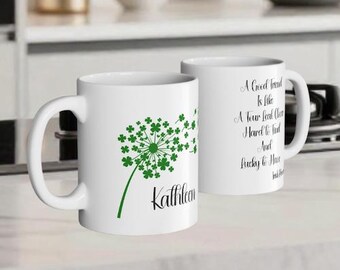 Personalized Shamrock Dandelion Mug | St. Patrick's Day Four Leaf Clover Mug, Lucky Coffee Cup, Irish Proverb for Good Friend Gift