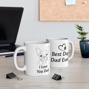 Dads Personalized Frenchie Dog Mug, French Bulldog Coffee Mug, Best Dog Dad Ever Mug, Frenchie Dad Gift, Dog Dad Mug