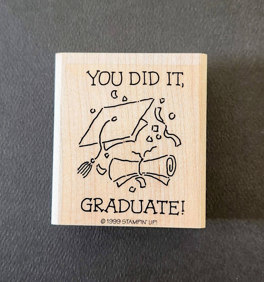 You Did It GRADUATE Stampin up Wood Mounted Rubber Stamp, Cap and ...