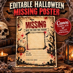 May include: An editable Halloween missing poster template featuring a weathered paper design with red blood splatters, a ghost, a pumpkin, a raven, and tombstones. The text reads MISSING, HAVE YOU SEEN THIS PERSON?, NAME, LAST SEEN, DESCRIPTION, and IF FOUND, PLEASE CONTACT.