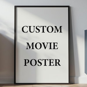 Custom Movie Poster, Favorite Movie Poster Print, Gift Movie Wall Art, Personalized Film Poster, Custom Design Movie Poster