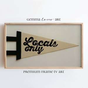 Locals Only Pennant Flag TV Art: Coastal Cottage Decor (Digital Download)