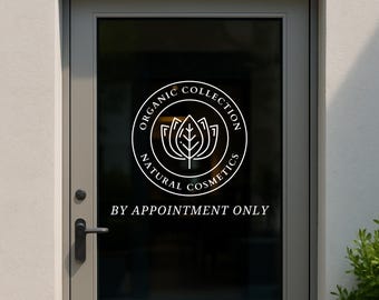 Custom Business Logo Decal - Storefront Window Sign - By Appointment Only