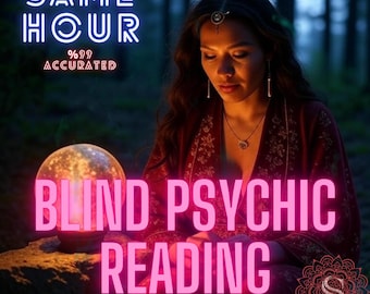May include: An image with the text "SAME HOUR %99 ACCURATE" at the top. Below, the text "BLIND PSYCHIC READING" is displayed in pink. A woman in a red robe is in the center, with a glowing crystal ball to her left. A logo with the letter "S" is in the bottom right.