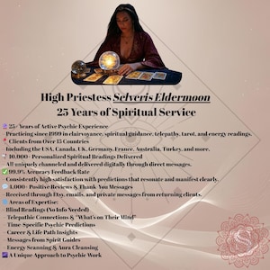 May include: An image featuring a woman with long dark hair, adorned with a headband, seated at a table with tarot cards and a crystal ball. Text reads "High Priestess Selveris Eldermoon, 25 Years of Spiritual Service."