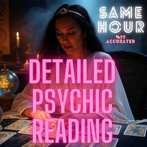 Lectura psíquica detallada la misma hora por el médium experimentado Selveris, lectura de tarot, sin edulcorantes, completamente detallada