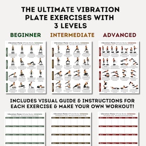 May include: A multi-page instructional chart titled THE ULTIMATE VIBRATION PLATE EXERCISES WITH 3 LEVELS. It features visual guides for beginner, intermediate, and advanced workouts, including exercise descriptions and a daily tracking calendar.