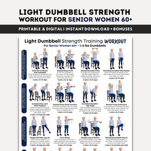 May include: A printable and digital workout guide for senior women 60+ featuring exercises with 1-5 lbs dumbbells. The guide includes illustrations of exercises like seated bicep curls, shoulder press, and heel raises. The text reads "Light Dumbbell Strength Training Workout".