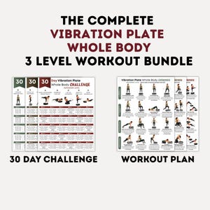 May include: A 3-level vibration plate workout bundle featuring a 30-day challenge chart and a whole body exercise plan. The charts display various fitness poses with text labels, including The Complete Vibration Plate Whole Body 3 Level Workout Bundle, 30 Day Challenge, and Workout Plan.