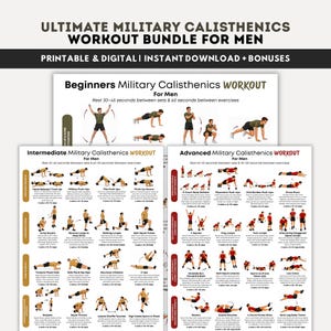 May include: A printable and digital workout bundle for men. The image features three workout guides: Beginners, Intermediate, and Advanced Military Calisthenics. Each guide includes exercise illustrations and instructions.