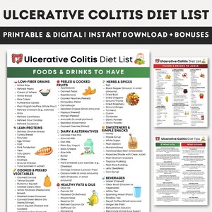 May include: A printable and digital Ulcerative Colitis Diet List with foods and drinks to have and avoid. Includes low-fiber grains, peeled fruits, lean proteins, herbs, spices, and beverages. Also includes tips.