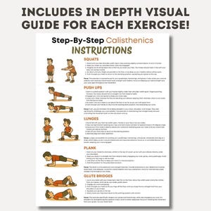 May include: A white instructional guide with the title "Step-By-Step Calisthenics Instructions". The guide includes illustrations and instructions for squats, push-ups, lunges, planks, and glute bridges. Text includes "Includes in depth visual guide for each exercise!"