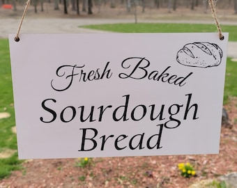 Fresh Baked Sourdough Bread for sale . farmers market stand sign. Bread stand sign.