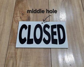 OPEN or CLOSED acrylic sign.  Black and white door sign