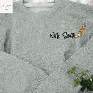 Teacher Embroidered Sweatshirt, Custom Name Teacher Crewneck, Preschool Teacher Sweatshirt, Teacher Appreciation Gift, Teacher Birthday Gift