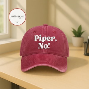 Embroidered Piper No White Lotus Hat, White Lotus Fan gift, Trending Viral Funny Cap, Funny Park Posey Meme Quote, Mother's Day Gift