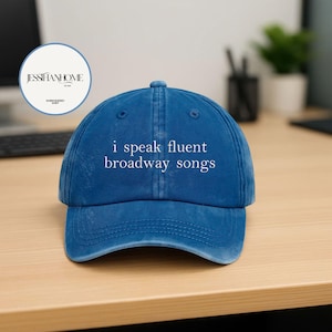Embroidered I Speak Fluent Broadway Songs Baseball Hat, Drama Acting Custom Embroidered Hat, Embroidered Trending Cap, Summer Gift