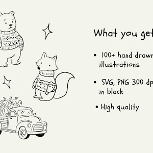 May include: Black and white illustrations of a bear and fox wearing sweaters, a truck filled with pumpkins, and stars. Text reads "What you get: 100+ hand drawn illustrations, SVG, PNG 300 dpi in black, High quality."