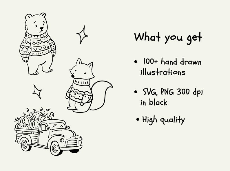 May include: Black and white illustrations of a bear and fox wearing sweaters, a truck filled with pumpkins, and stars. Text reads "What you get: 100+ hand drawn illustrations, SVG, PNG 300 dpi in black, High quality."