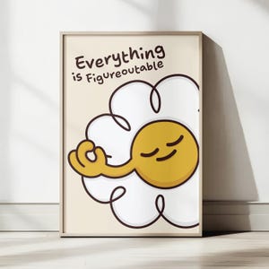 Everything Is Figureoutable Print Uplifting quote Inspirational Wall Art Office Print Motivational Wall Art Affirmation Poster Doodle art