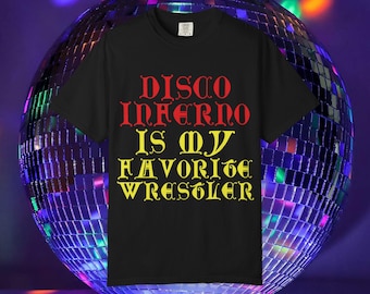 Disco Inferno is My Favorite Wrestler