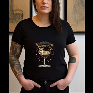 Cat Coffee Tee, Cat Lover Gift Shirt, Expresso Meow Tini, Funny Cat Shirt, Cat Lady Gift, Cat Mom Shirt, Coffee Lover Gift, Cocktail Tee