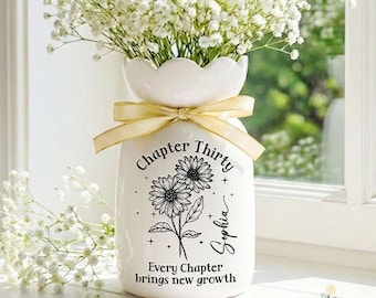 Custom Birth Month Flower Name Vase, 30th Birthday Gift for Her, Chapter 30 Flower Vase, Mothers Day Gift, Birth Month Flower Gift, Mom Gift