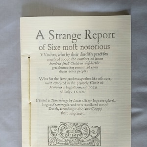 A Strange Report of Sixe most notorious VVitches